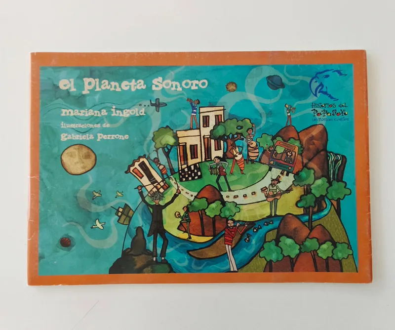 El planeta sonoro. historias del papagayo.